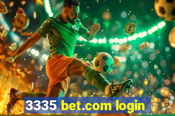 3335 bet.com login